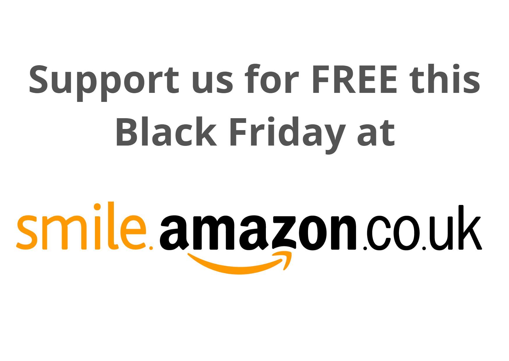 Support the charity for free at Amazon Smile this Black Friday