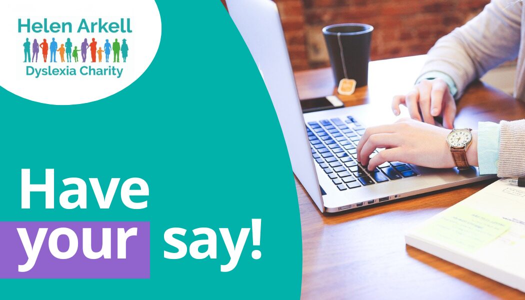 Image of person typing on laptop with caption to the left reading "Have your say!"